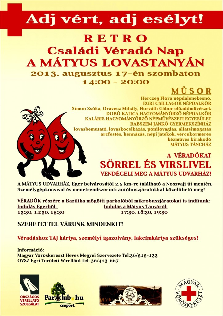 RETRO Családi Véradó Nap a Mátyus Tanyán  - 2013 augusztus 17